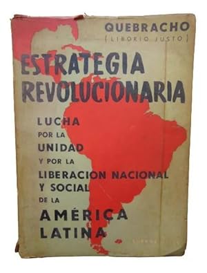 Imagen del vendedor de Estrategia revolucionaria Lucha Por La Unidad Y Por La Liberacin Nacional Y Social De La Amrica Latina a la venta por Librera Aves Del Paraso