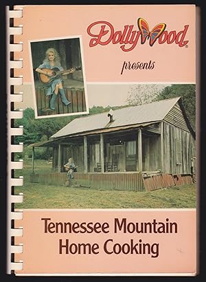 Dollywood Presents Tennessee Mountain Home Cooking