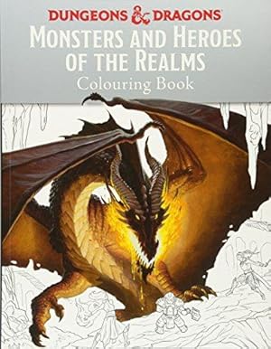 Bild des Verkufers fr Monsters and Heroes of the Realms: A Dungeons & Dragons Colouring Book (Colouring Books) zum Verkauf von WeBuyBooks