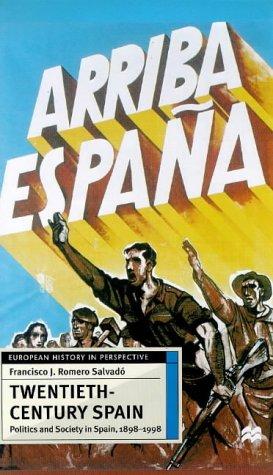 Bild des Verkufers fr Twentieth-century Spain: Politics and Society in Spain, 1898-1998 (European History in Perspective) zum Verkauf von WeBuyBooks