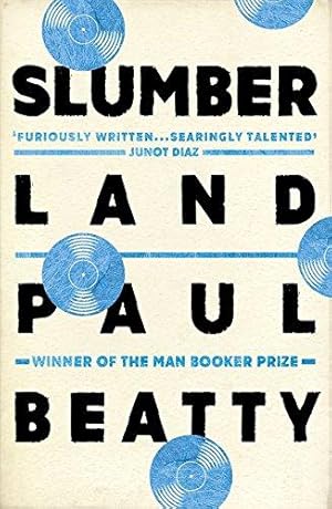 Seller image for Slumberland: From the Man Booker prize-winning author of The Sellout for sale by WeBuyBooks