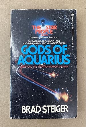 Seller image for Gods of Aquarius: UFOs and the Transformation of Man (The Star People Series) for sale by Fahrenheit's Books