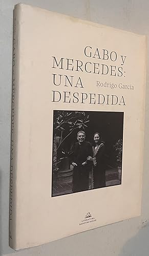 Bild des Verkufers fr Gabo y Mercedes: una despedida / A Farewell to Gabo and Mercedes (Spanish Edition) zum Verkauf von Once Upon A Time