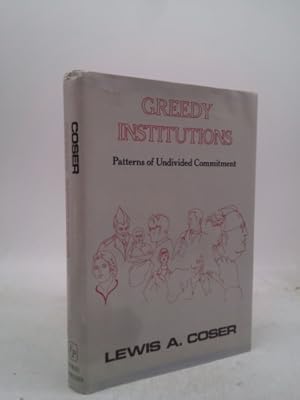 Seller image for Greedy Institutions: Patterns of Undivided Commitment for sale by ThriftBooksVintage