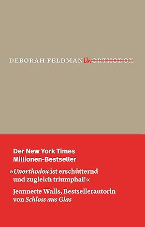 Bild des Verkufers fr Unorthodox : eine autobiographische Erzhlung. Deborah Feldman ; Christian Ruzicska zum Verkauf von Fundus-Online GbR Borkert Schwarz Zerfa