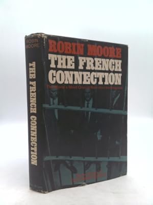 Seller image for French Connection, The: The World's Most Crucial Narcotics Investigation for sale by ThriftBooksVintage