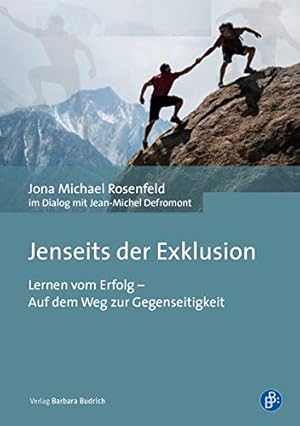 Image du vendeur pour Jenseits der Exklusion: Lernen vom Erfolg - Auf dem Weg zur Gegenseitigkeit mis en vente par Fundus-Online GbR Borkert Schwarz Zerfa