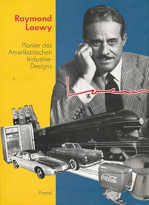 ( Original leinengebunden ) Raymond Loewy : Pionier des amerikanischen Industriedesigns Ausstellu...