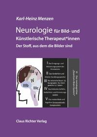 Neurologie für bild- und künstlerische Therpeut*innen : der Stoff, aus dem die Bilder sind.