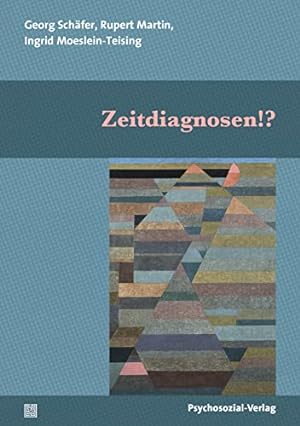 Zeitdiagnosen!? : Eine Publikation der DGPT. Bibliothek der Psychoanalyse.
