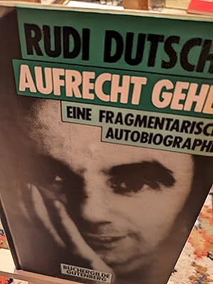 Bild des Verkufers fr Aufrecht gehen, eine fragmentarische Autobiographie zum Verkauf von Verlag Robert Richter