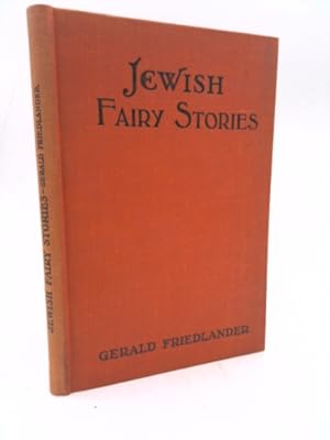 Seller image for Jewish Fairy Tales. Translated by G. Friedlander. Illustrated by Beatrice Hirschfeld for sale by ThriftBooksVintage