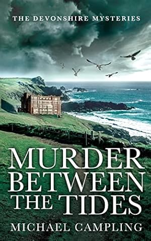 Bild des Verkufers fr Murder Between the Tides: A British Murder Mystery: 2 (The Devonshire Mysteries) zum Verkauf von WeBuyBooks