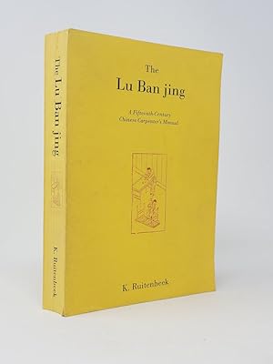 The Lu Ban jing: A Fifteenth-Century Chinese Carpenter's Manual