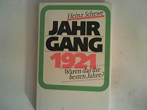 Bild des Verkufers fr Jahrgang Neunzehnhunderteinundzwanzig. Waren das die besten Jahre? zum Verkauf von ANTIQUARIAT FRDEBUCH Inh.Michael Simon