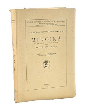 Seller image for MINOIK. INTRODUCCIN A LA EPIGRAFA CRETENSE. ESTUDIOS SOBRE ESCRITURA Y LENGUA CRETENSES for sale by Librera Monogatari