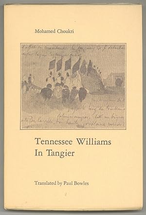 Image du vendeur pour Tennessee Williams in Tangier mis en vente par Between the Covers-Rare Books, Inc. ABAA