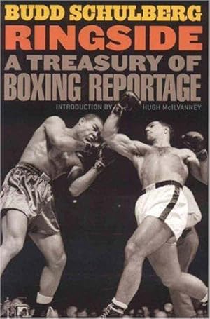 Bild des Verkufers fr Ringside: A Treasury of Boxing Reportage zum Verkauf von WeBuyBooks