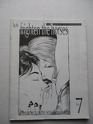 Seller image for Frighten the Horses: a Document of the Sexual Revolution No. 7 November 1991 for sale by ANARTIST