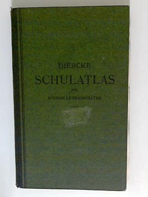 Diercke Schulatlas für höhere Lehranstalten. 83. Auflage. Große Ausgabe.