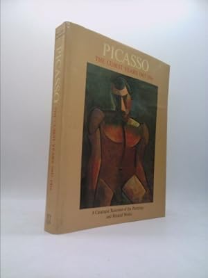 Seller image for Picasso: The Cubist Years, 1907-1916: A Catalogue Raisonne of the Paintings and Related Works for sale by ThriftBooksVintage