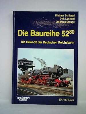 Bild des Verkufers fr Die Baureihe 52.80. Die Reko-52 der Deutschen Reichsbahn zum Verkauf von Celler Versandantiquariat