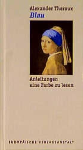 Seller image for Blau: Anleitungen eine Farbe zu lesen for sale by Gerald Wollermann