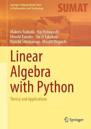 Imagen del vendedor de Linear Algebra with Python : Theory and Applications a la venta por AHA-BUCH GmbH
