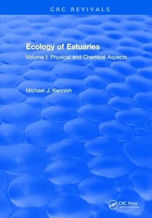 Image du vendeur pour Ecology of Estuaries : Physical and Chemical Aspects mis en vente par GreatBookPricesUK