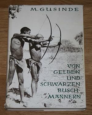 Imagen del vendedor de Von gelben und schwarzen Buschmnnern. Eine untergehende Altkultur im Sden Afrikas. a la venta por Antiquariat Gallenberger