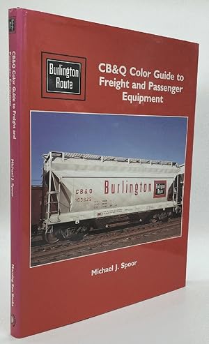 Bild des Verkufers fr CB&Q Color Guide to Freight & Passenger Equipment zum Verkauf von Chaparral Books
