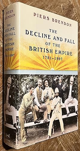 Bild des Verkufers fr The Decline and Fall of the British Empire, 1781-1997 zum Verkauf von DogStar Books