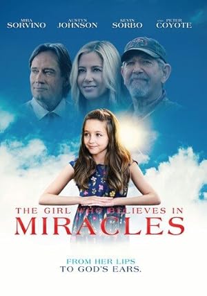 Bild des Verkufers fr Girl Who Believes in Miracles : From Her Lips to God's Ears zum Verkauf von GreatBookPrices