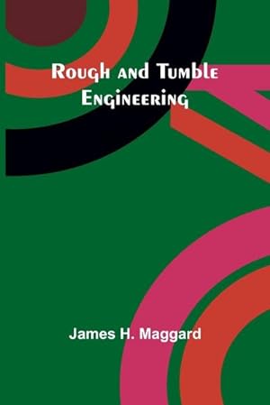 Seller image for Rough and Tumble Engineering for sale by AHA-BUCH GmbH