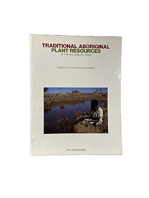 Traditional Aboriginal Plant Resources in the Kalumburu Area