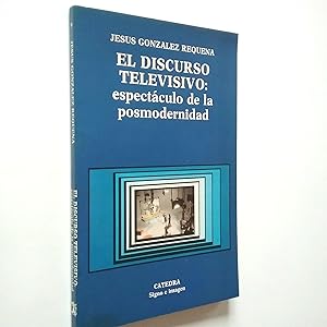 Seller image for El discurso televisivo: espectculo de la posmodernidad for sale by MAUTALOS LIBRERA