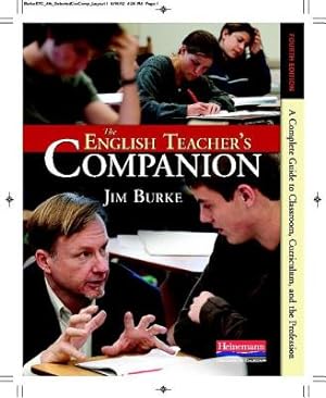 Seller image for The English Teacher's Companion, Fourth Edition: A Completely New Guide to Classroom, Curriculum, and the Profession (Paperback or Softback) for sale by BargainBookStores