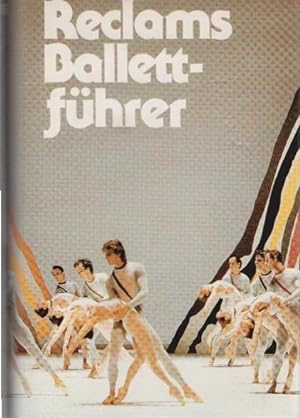 Seller image for Reclams Ballettfhrer. von Hartmut Regitz ; Otto Friedrich Regner ; Heinz-Ludwig Schneiders / Reclams Universal-Bibliothek ; Nr. 8042 for sale by Schrmann und Kiewning GbR