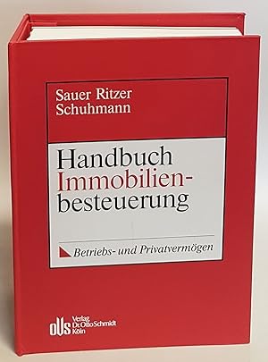 Image du vendeur pour Handbuch Immobilienbesteuerung: Betriebs- und Privatvermgen: Grundwerk bis 114. Lfg.: Stand: September 2022. mis en vente par books4less (Versandantiquariat Petra Gros GmbH & Co. KG)