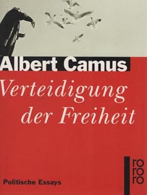 Image du vendeur pour Verteidigung der Freiheit : politische Essays. Albert Camus. Aus dem Franz. von Guido G. Meister / Rororo ; 22192 mis en vente par Schrmann und Kiewning GbR