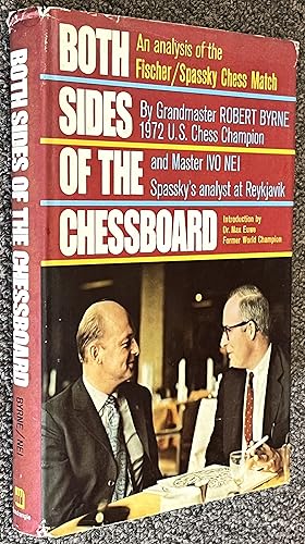 Both Sides of the Chessboard; An Analysis of the Fischer/Spassky Chess Match
