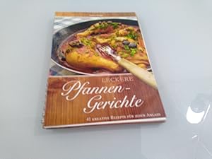 Bild des Verkufers fr Leckere Pfannengerichte 41 kreative Rezepte fr jeden Anlass zum Verkauf von SIGA eG