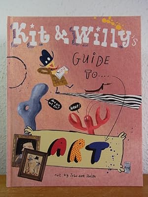 Image du vendeur pour Kit and Willy's Guide to Art mis en vente par Antiquariat Weber