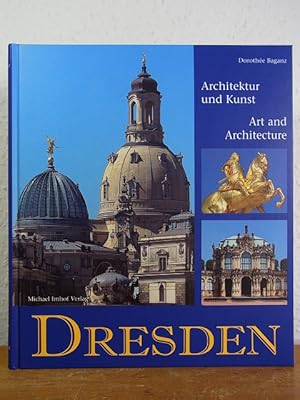 Imagen del vendedor de Dresden. Architektur und Kunst - Art and Architecture [Deutsch - English] a la venta por Antiquariat Weber
