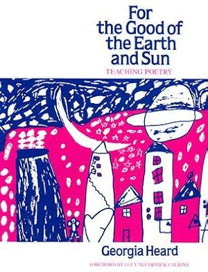 Bild des Verkufers fr For the Good of the Earth and Sun: Teaching Poetry zum Verkauf von moluna