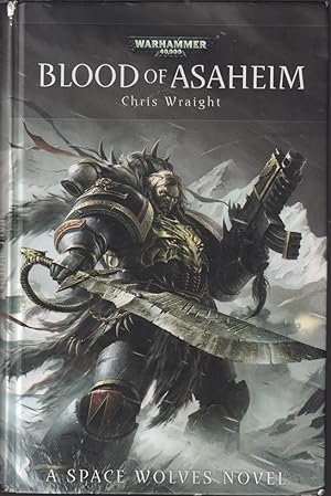 Immagine del venditore per Blood of Asaheim (Space Wolves Warhammer 40,000) venduto da Caerwen Books