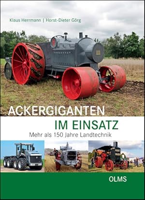 Seller image for Ackergiganten im Einsatz: Mehr als 150 Jahre Landtechnik. Limitierte Sonderausgabe, im Schuber. for sale by Studibuch