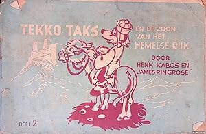 Bild des Verkufers fr Tekko Taks, deel 2: en de zoon van het hemelse rijk zum Verkauf von Klondyke