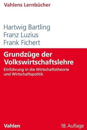 Immagine del venditore per Grundzge der Volkswirtschaftslehre: Einfhrung in die Wirtschaftstheorie und Wirtschaftspolitik (Lernbcher fr Wirtschaft und Recht) venduto da Studibuch