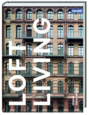 Seller image for Loft Living: Urbane Verwandlung for sale by Studibuch